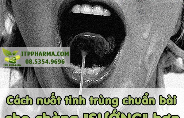 Cách nuốt tinh trùng