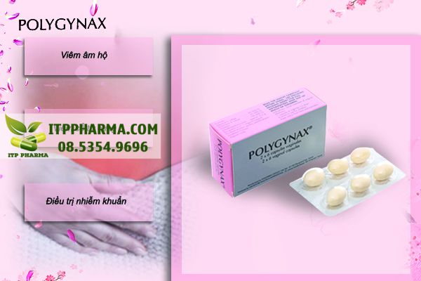 Các công dụng chính của thuốc đặt phụ khoa Polygynax