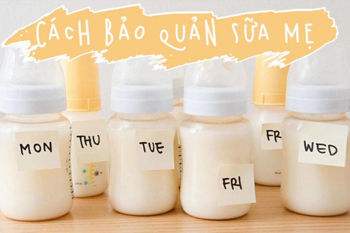 Làm thế nào để bảo quản sữa mẹ sau khi vắt đúng cách?