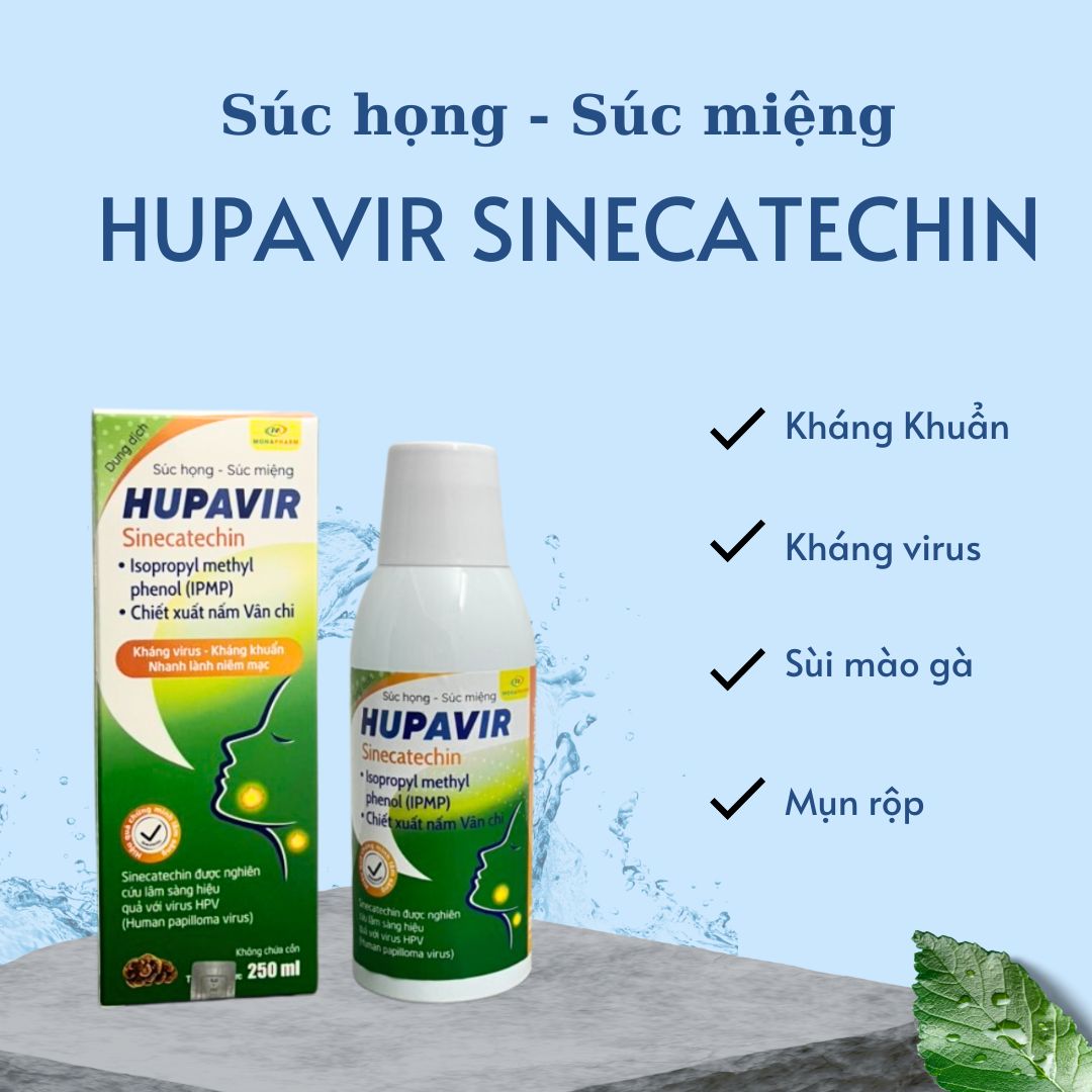  Dung dịch súc họng - súc miệng Hupavir Sinecatechin