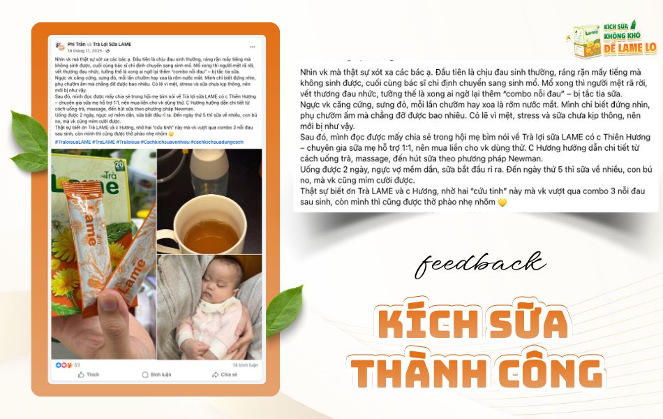 Trải nghiệm thực tế của mẹ sinh mổ khi sữa về chậm và hành trình gọi sữa thành công nhờ sự hỗ trợ từ Trà Lame