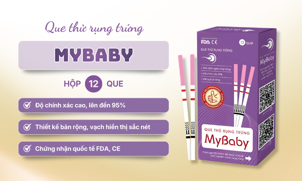 Que thử rụng trứng MyBaby - lựa chọn đáng tin cậy với tiêu chuẩn quốc tế
